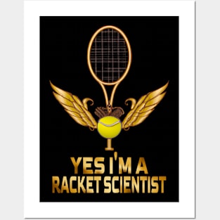 Yes I'm A Racket Scientist, Tennis Lovers Posters and Art